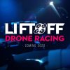 Liftoff: Drone Racing Review