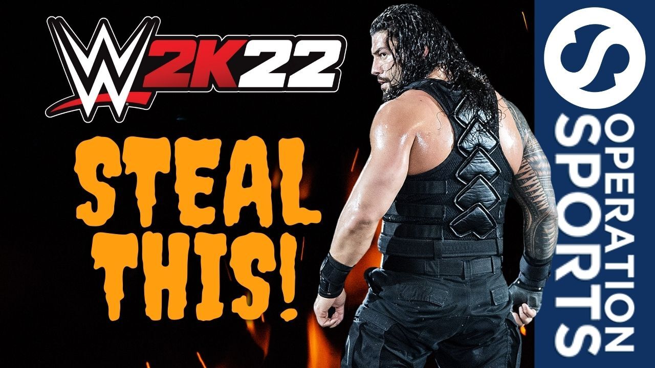 WWE 2K22 ideas to steal