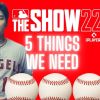 MLB The Show 22 Things We Need